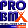 Pro Bmx - Programa Radical Olímpico